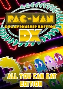 PAC-MAN Championship Edition DX All You Can Eat Edition cover