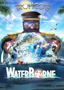 Tropico 5 - Waterborne Expansion cover