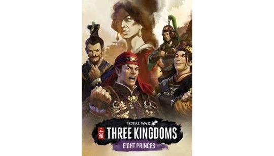 Total War: THREE KINGDOMS - Eight Princes cover
