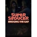 Super Seducer - Bonus Video 4: Bridging the Gap
