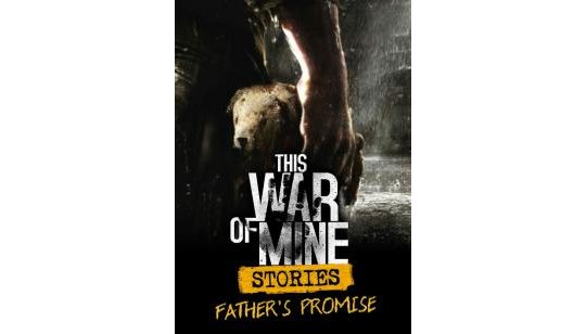 This War of Mine: Stories - Father's Promise (ep.1) cover