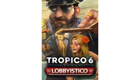 Tropico 6 - Lobbyistico cover